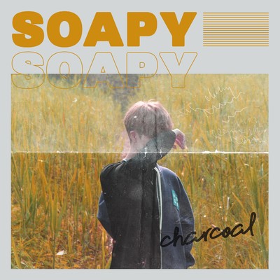 アルバム/Soapy/Charcoal