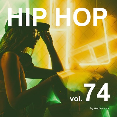 アルバム/HIP HOP, Vol. 74 -Instrumental BGM- by Audiostock/Various Artists
