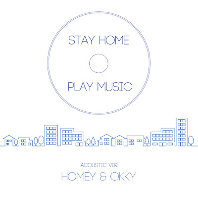 アルバム/Stay Home Play Music/HOMEY