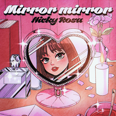 Mirror mirror/Nicky Rosa