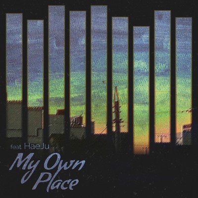My Own Place (feat. HaeJu)/R4IKI