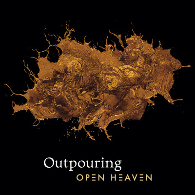 Outpouring (Live)/Open Heaven