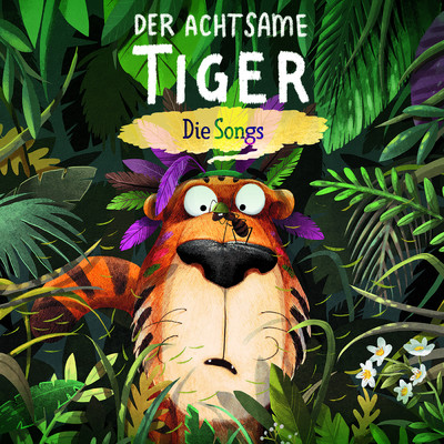 Ab in den Dschungel/Der Achtsame Tiger