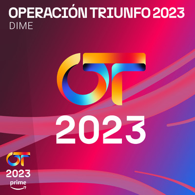 シングル/Dime/Operacion Triunfo 2023