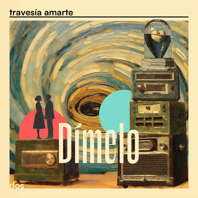 シングル/Dimelo/Travesia Amarte