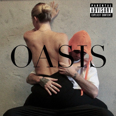 Oasis (LoveLetterToYou) (Explicit)/SKiNNY BARBER