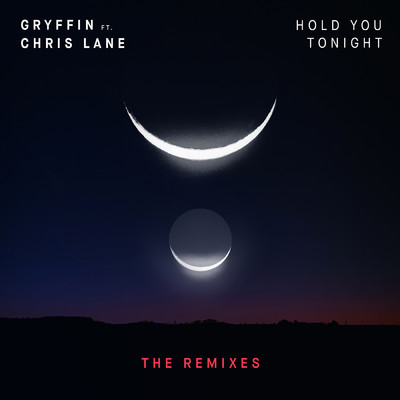 アルバム/Hold You Tonight (featuring Chris Lane／Remixes)/グリフィン