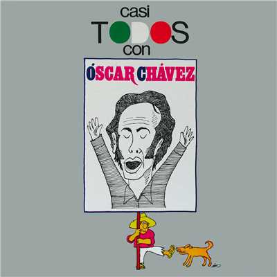 La Calaca Flaca/Oscar Chavez