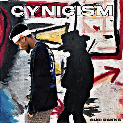 Cynicism/Sugi Dakks