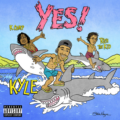 シングル/YES！ (feat. Rich The Kid & K CAMP)/KYLE