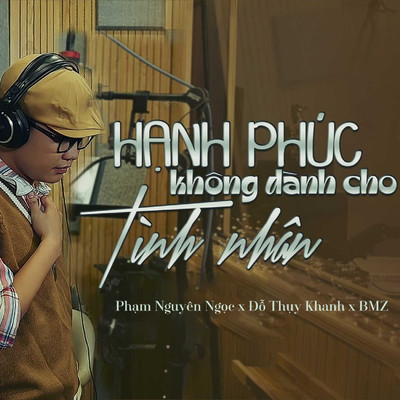 Hanh Phuc Khong Danh Cho Tinh Nhan/Pham Nguyen Ngoc