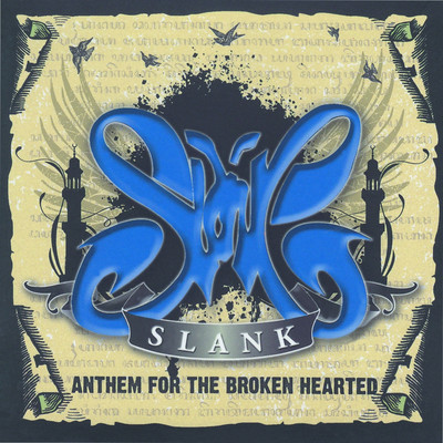 Anthem for the Broken Hearted/Slank