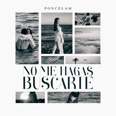 シングル/No Me Hagas Buscarte/Poncelam