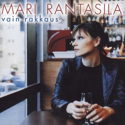 アルバム/Vain rakkaus/Mari Rantasila