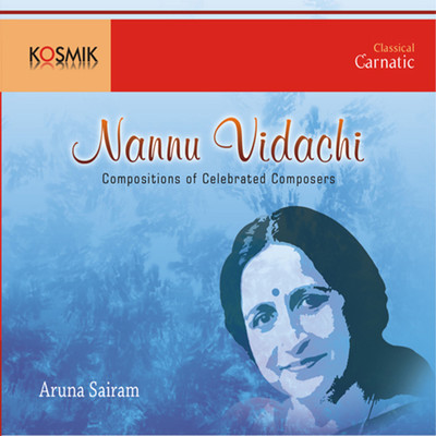 アルバム/Nannu Vidachi/Gopalakrishna Bharathi