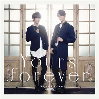 Yours forever/ユナク&ソンジェ from 超新星