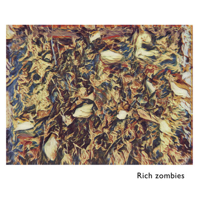 シングル/Rich zombies/Atomic stooges