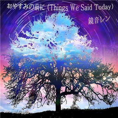 おやすみの前に(Things We Said Today) (feat. 鏡音レン)/ムスカP(狐夢想)