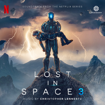 Lost in Space: Season 3 (Soundtrack from the Netflix Series)/Christopher Lennertz