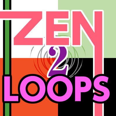アルバム/Zen Loops 2/ニライカナイ