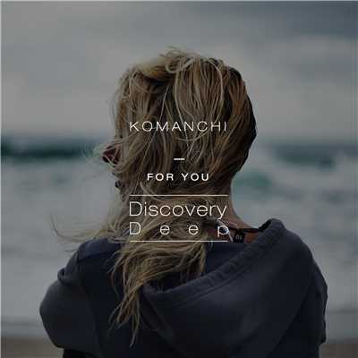 シングル/For You (Radio Edit)/Komanchi