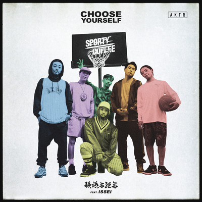 CHOOSE YOURSELF (feat. ISSEI)/韻踏合組合