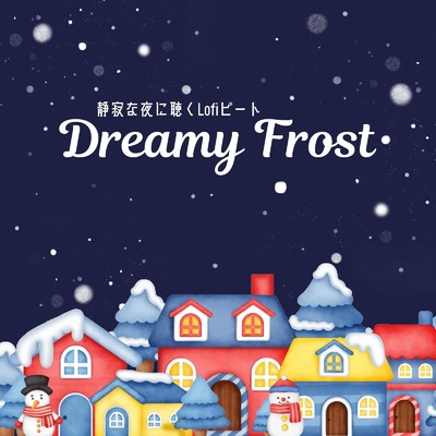 Dreamy Frost: 静寂な夜に聴くLofiビート/Cafe lounge groove