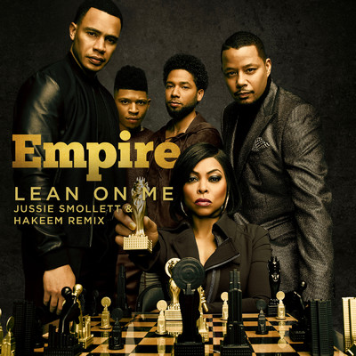 シングル/Lean on Me (featuring Jussie Smollett, Yazz／From ”Empire: Season 5”)/Empire Cast