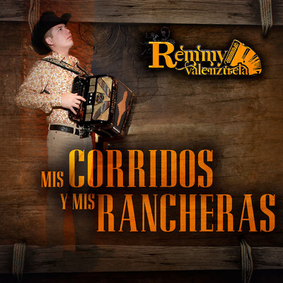 アルバム/Mis Corridos Y Mis Rancheras/Remmy Valenzuela