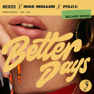 Better Days (featuring Polo G／Regard Remix)/ネイキッド／メイ・ミュラー