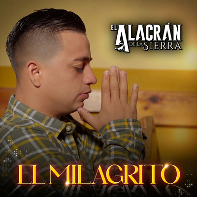 シングル/El Milagrito/El Alacran De La Sierra