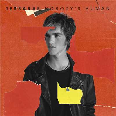 Nobody's Human (Explicit)/Jessarae