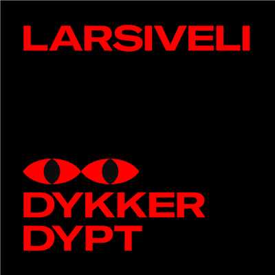 シングル/Dykker dypt/Larsiveli