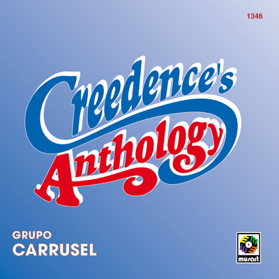 Creedence's Anthology/Grupo Carrusel
