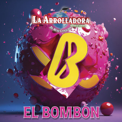 シングル/El Bombon/La Arrolladora Banda El Limon De Rene Camacho