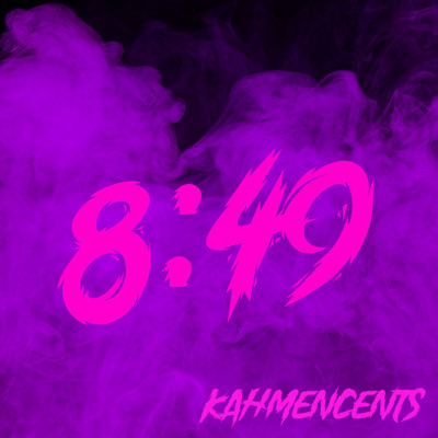 8:49/KahMenCents