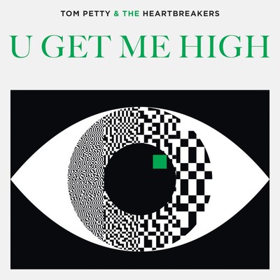 シングル/U Get Me High/トム・ペティ&ザ・ハートブレイカーズ