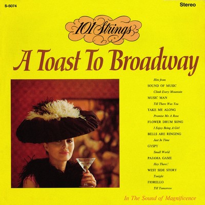A Toast to Broadway (Remastered from the Original Master Tapes)/101 Strings Orchestra