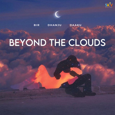 Beyond The Clouds/Bir