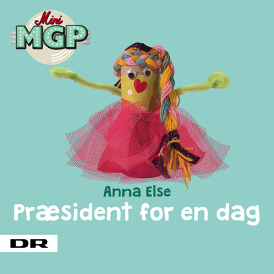 Praesident for En Dag (feat. Anja Nissen)/Mini MGP
