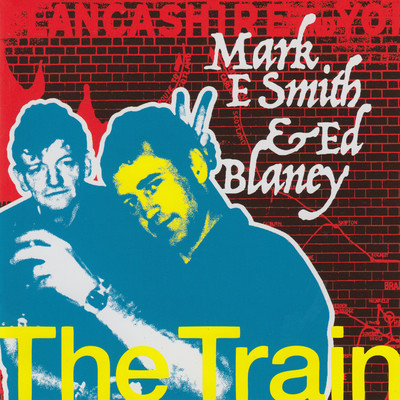 The Train (Platform 40 Remix)/Ed Blaney & Mark E. Smith
