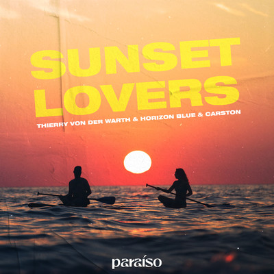 シングル/Sunset Lovers/Thierry Von Der Warth, Horizon Blue, & Carston