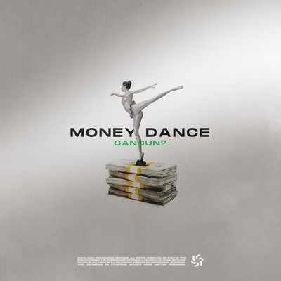 シングル/Money Dance/CANCUN？