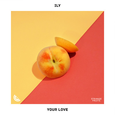 シングル/Your Love/ILY