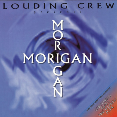Morigan (Chicco Secci 5 Am)/Louding Crew
