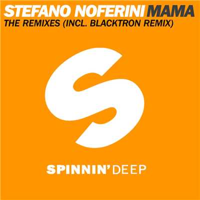Mama (The Remixes)/Stefano Noferini