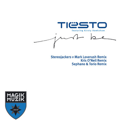 アルバム/Just Be (feat. Kirsty Hawkshaw) [Remixes]/ティエスト