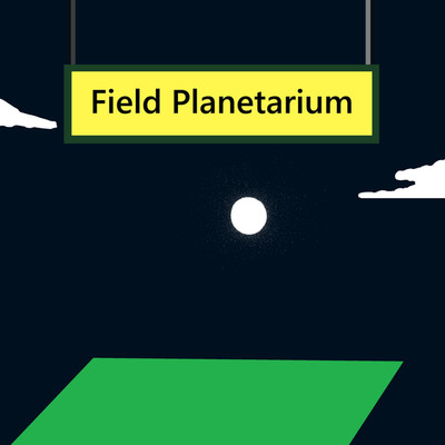 Field Planetarium/ザチャハハーンズ