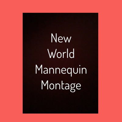 アルバム/New World/MANNEQUIN MONTAGE