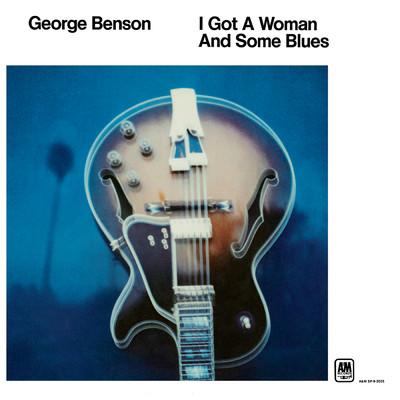 アルバム/I Got A Woman And Some Blues/ジョージ・ベンソン